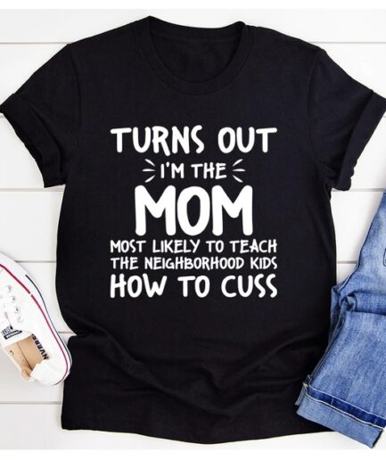 I'm The Mom T-Shirt Pure Cotton